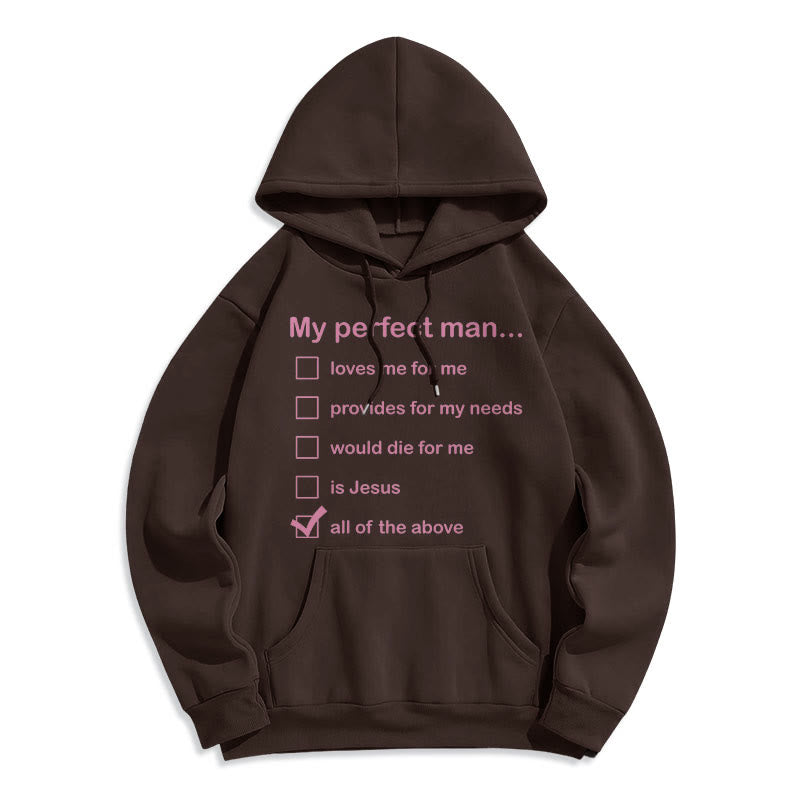 Modern Style My Perfect Man Is Jesus Fleece Lined Polyester Hoodie