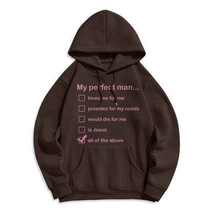 Modern Style My Perfect Man Is Jesus Fleece Lined Polyester Hoodie