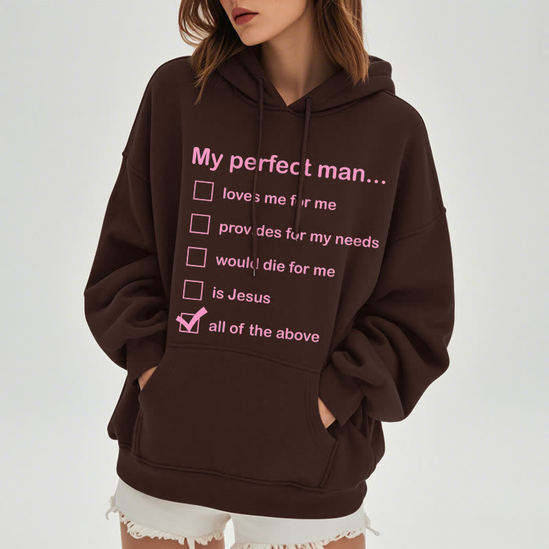 Modern Style My Perfect Man Is Jesus Fleece Lined Polyester Hoodie
