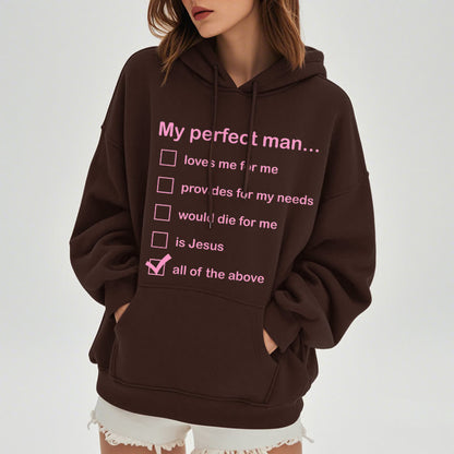 Modern Style My Perfect Man Is Jesus Fleece Lined Polyester Hoodie
