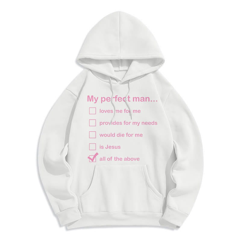 Modern Style My Perfect Man Is Jesus Fleece Lined Polyester Hoodie
