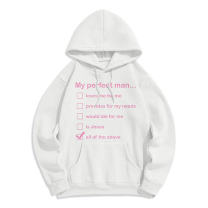 Modern Style My Perfect Man Is Jesus Fleece Lined Polyester Hoodie