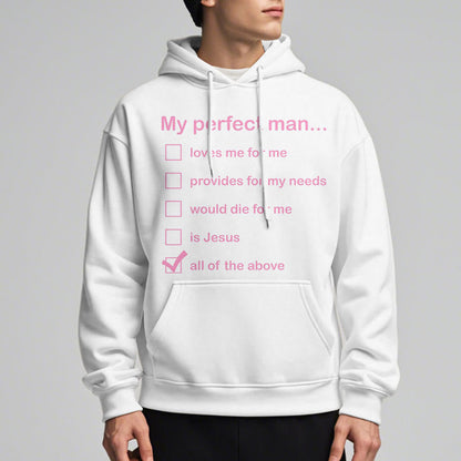 Modern Style My Perfect Man Is Jesus Fleece Lined Polyester Hoodie