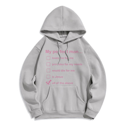 Modern Style My Perfect Man Is Jesus Fleece Lined Polyester Hoodie