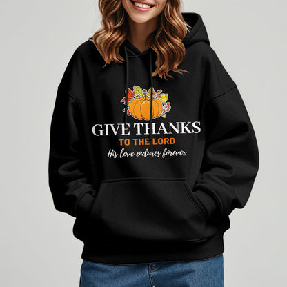 Modern Style Give Thanks to the Lord Pumpkin Fleece Lined Polyester Hoodie