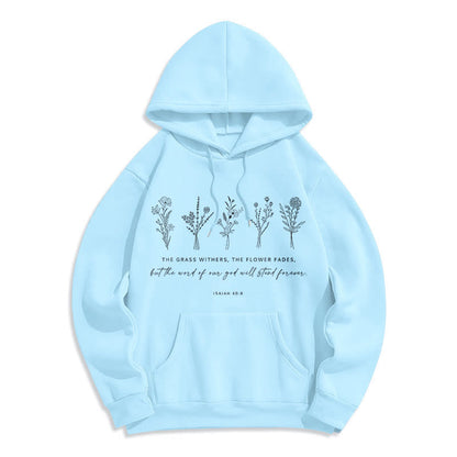 Quotation Style Isaiah 40:8 Floral Forever Fleece Lined Polyester Hoodie