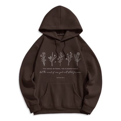 Quotation Style Isaiah 40:8 Floral Forever Fleece Lined Polyester Hoodie