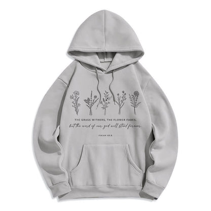 Quotation Style Isaiah 40:8 Floral Forever Fleece Lined Polyester Hoodie