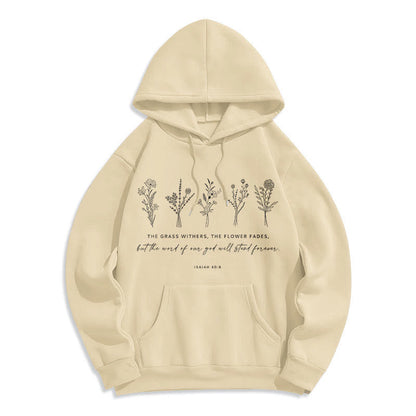 Quotation Style Isaiah 40:8 Floral Forever Fleece Lined Polyester Hoodie