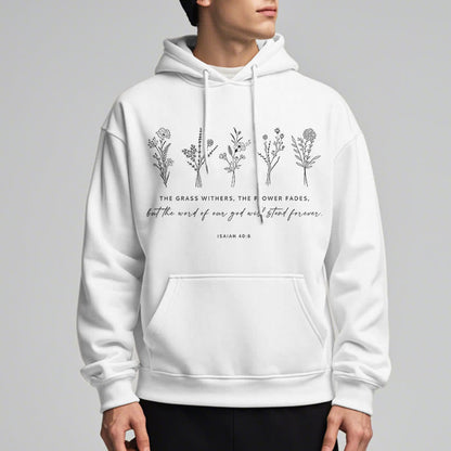 Quotation Style Isaiah 40:8 Floral Forever Fleece Lined Polyester Hoodie