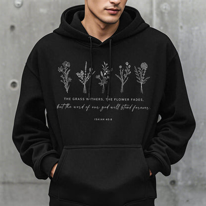 Quotation Style Isaiah 40:8 Floral Forever Fleece Lined Polyester Hoodie