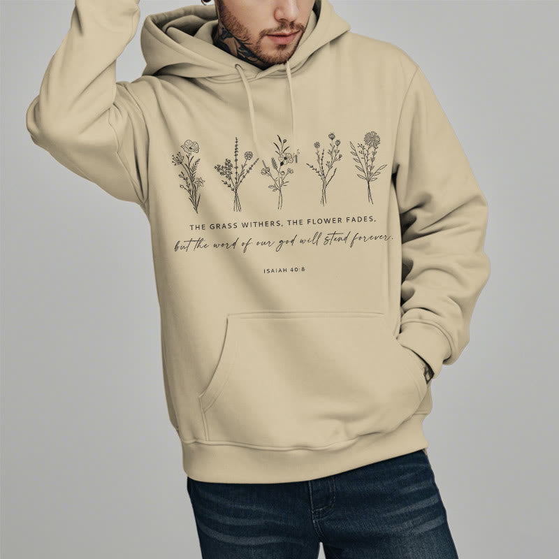Quotation Style Isaiah 40:8 Floral Forever Fleece Lined Polyester Hoodie