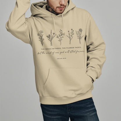 Quotation Style Isaiah 40:8 Floral Forever Fleece Lined Polyester Hoodie