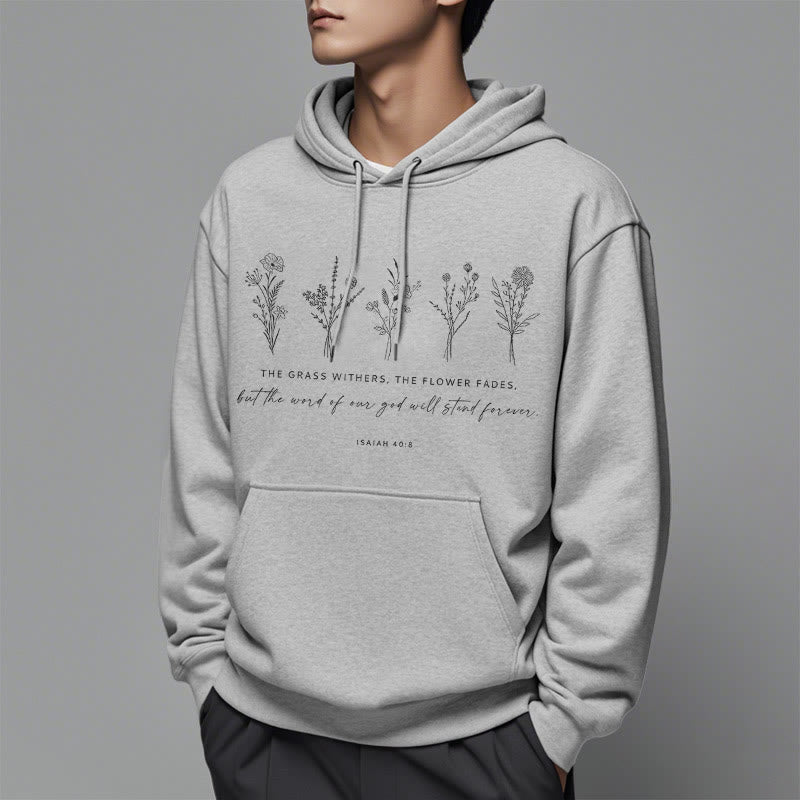 Quotation Style Isaiah 40:8 Floral Forever Fleece Lined Polyester Hoodie