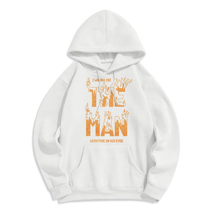 Quotation Style The Man With Fire in His Eyes Fleece Lined Polyester Hoodie