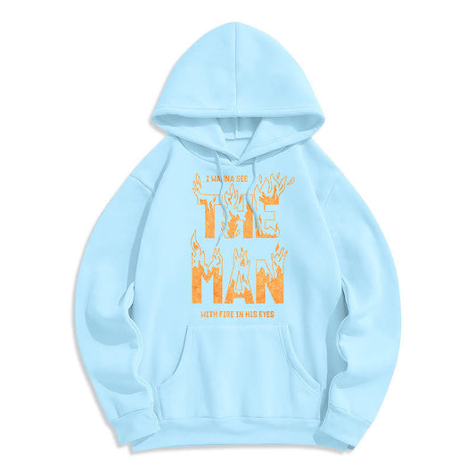 Quotation Style The Man With Fire in His Eyes Fleece Lined Polyester Hoodie
