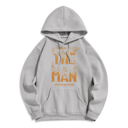 Quotation Style The Man With Fire in His Eyes Fleece Lined Polyester Hoodie