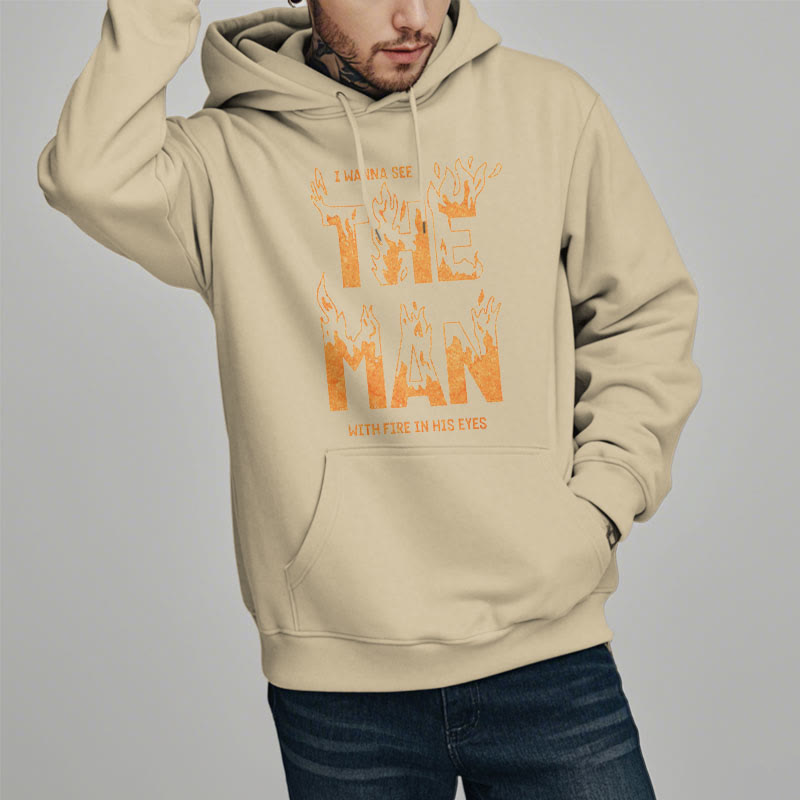 Quotation Style The Man With Fire in His Eyes Fleece Lined Polyester Hoodie