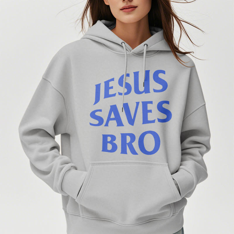 Quotation Style Jesus Saves Bro Proud Faith Fleece Lined Polyester Hoodie