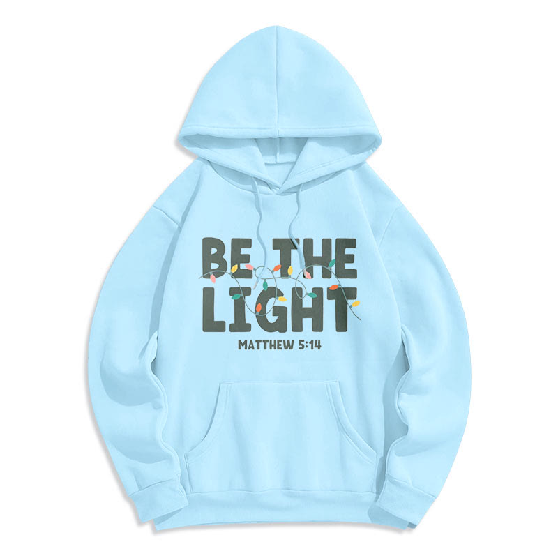 Quotation Style Be The Light Fleece Lined Polyester Hoodie