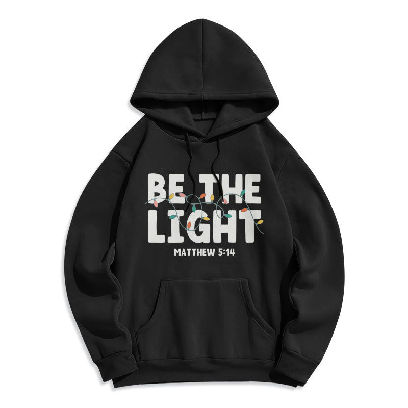 Quotation Style Be The Light Fleece Lined Polyester Hoodie