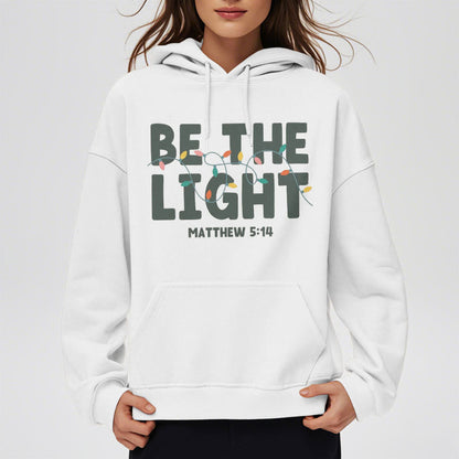Quotation Style Be The Light Fleece Lined Polyester Hoodie