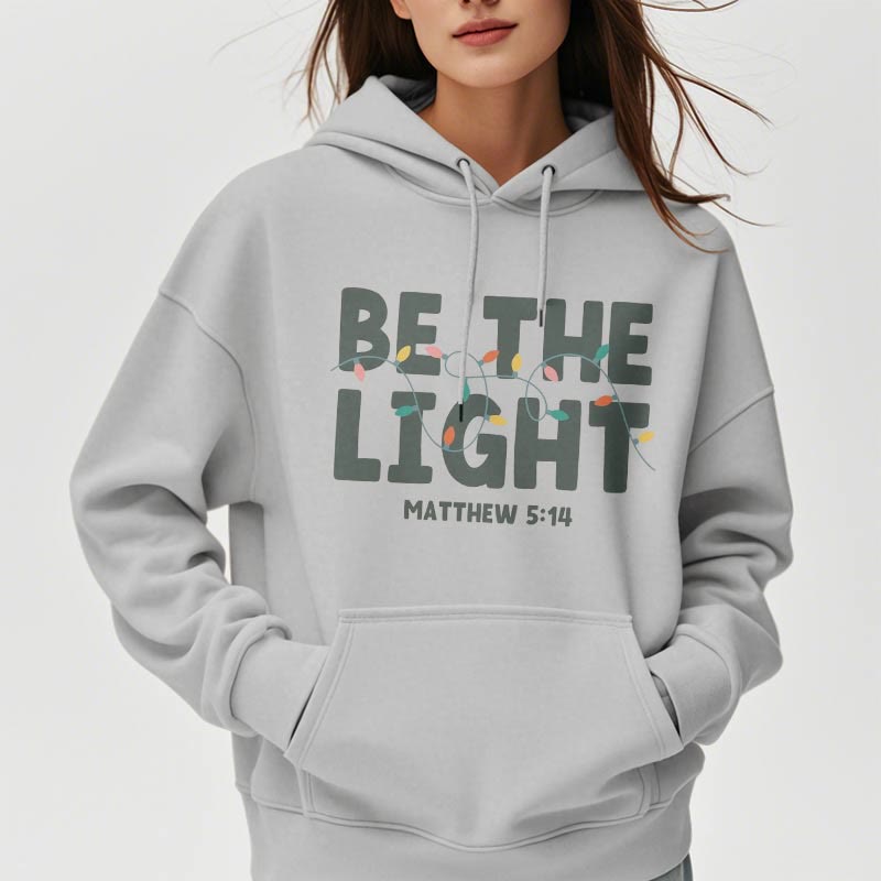 Quotation Style Be The Light Fleece Lined Polyester Hoodie