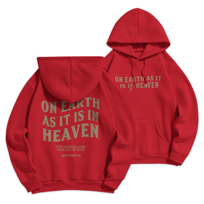 Quotation Style On Earth As It Is In Heaven Fleece Lined Polyester Hoodie