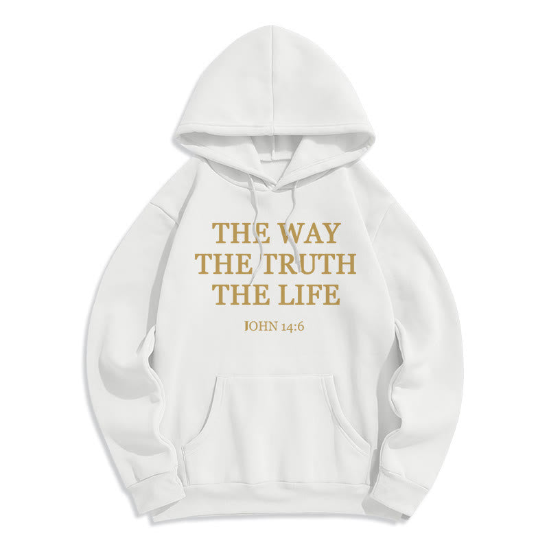 The Way The Truth The Life Scripture Fleece Lined Polyester Hoodie
