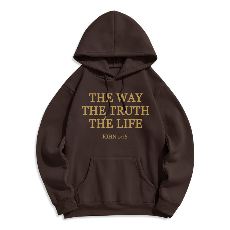 The Way The Truth The Life Scripture Fleece Lined Polyester Hoodie