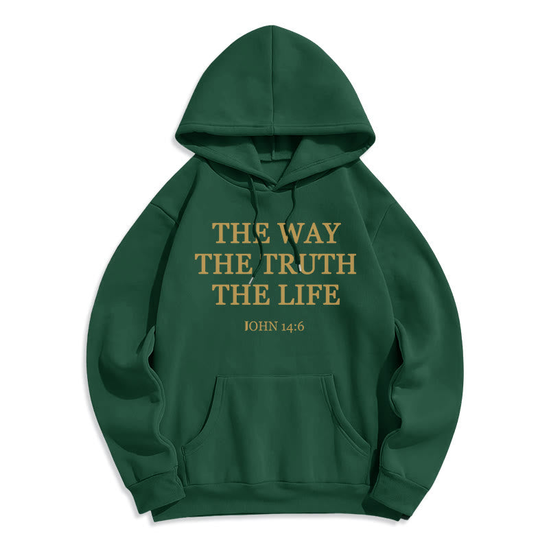 The Way The Truth The Life Scripture Fleece Lined Polyester Hoodie