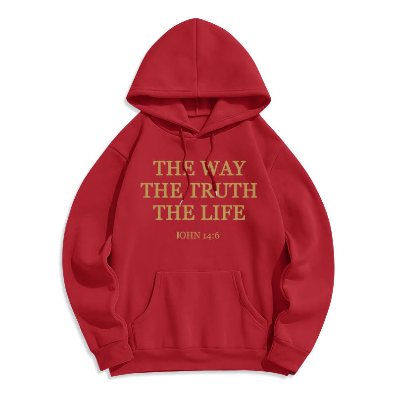 The Way The Truth The Life Scripture Fleece Lined Polyester Hoodie