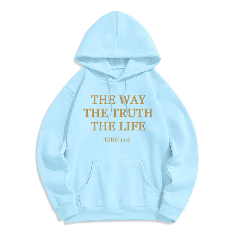 The Way The Truth The Life Scripture Fleece Lined Polyester Hoodie