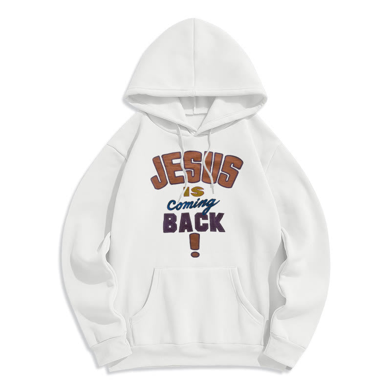 Modern Street Style Jesus Is Coming Back Fleece Lined Polyester Hoodie