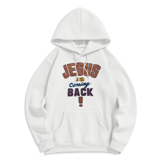 Modern Street Style Jesus Is Coming Back Fleece Lined Polyester Hoodie