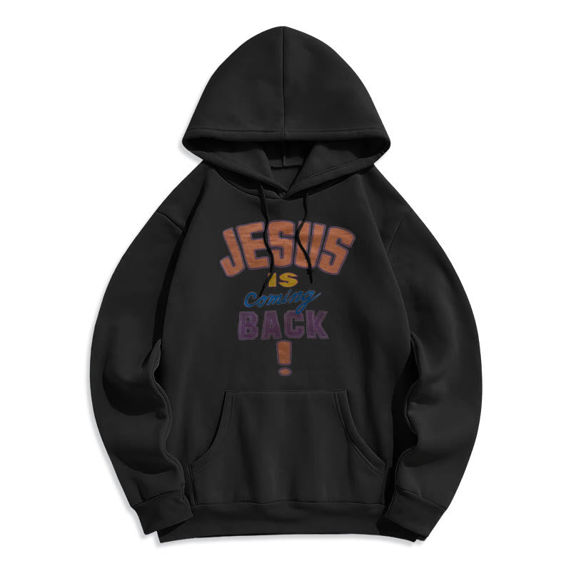 Modern Street Style Jesus Is Coming Back Fleece Lined Polyester Hoodie