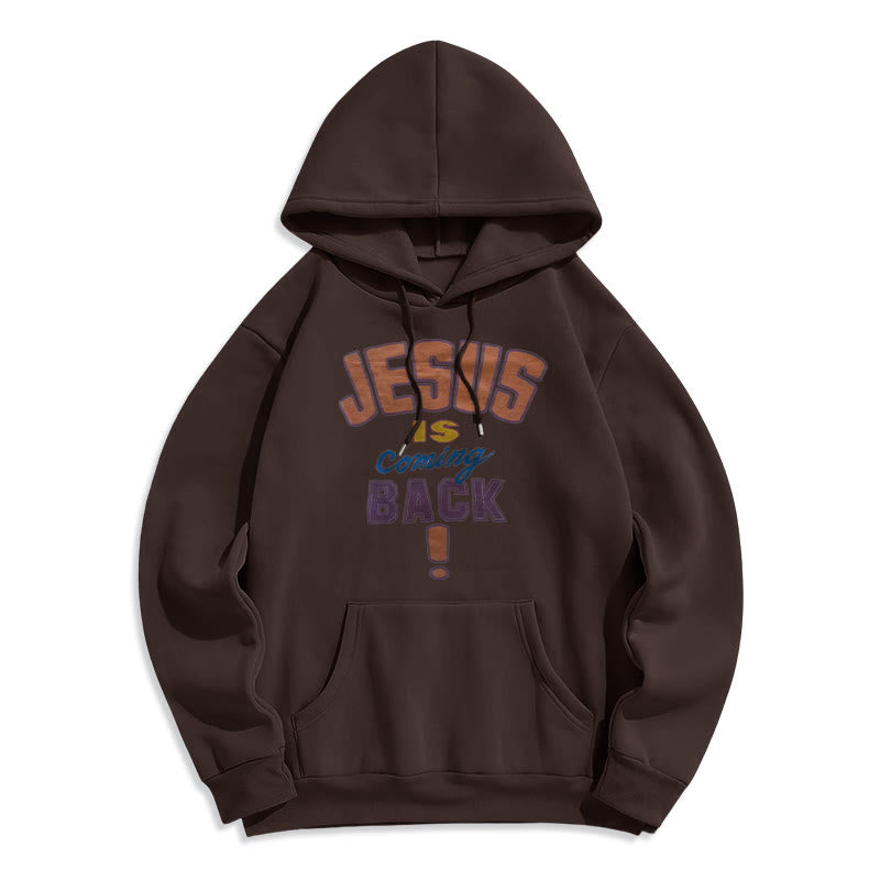 Modern Street Style Jesus Is Coming Back Fleece Lined Polyester Hoodie