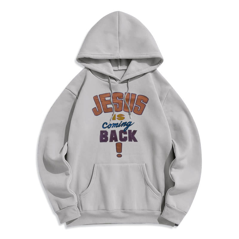 Modern Street Style Jesus Is Coming Back Fleece Lined Polyester Hoodie