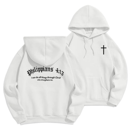Quotation Style Bold Faith in Philippians 413 Fleece Lined Polyester Hoodie
