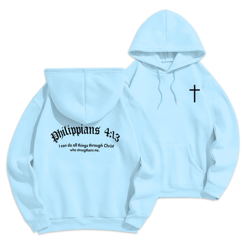 Quotation Style Bold Faith in Philippians 413 Fleece Lined Polyester Hoodie