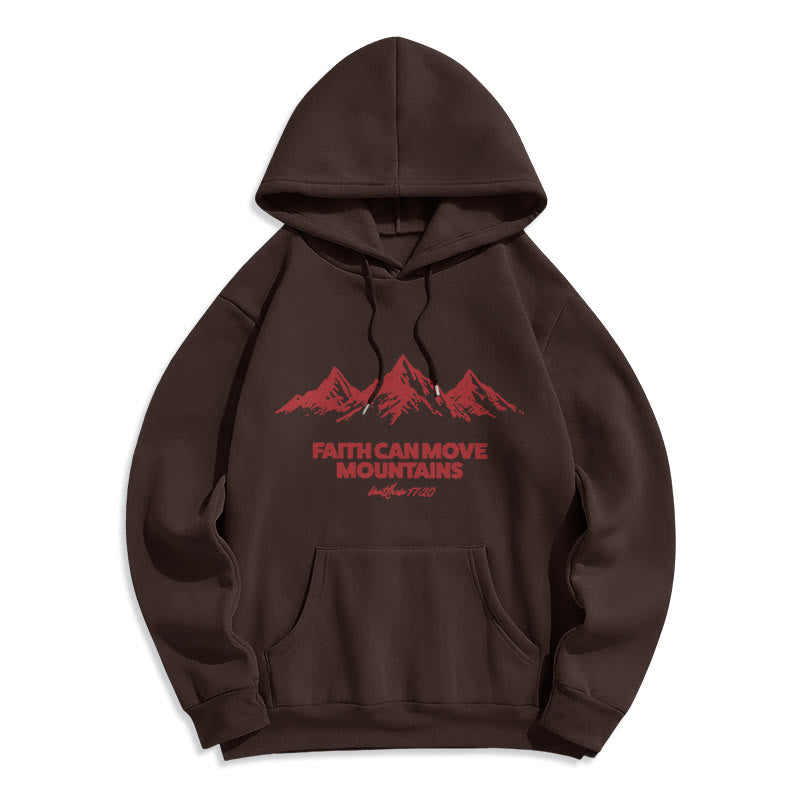 Faith Can Move Mountains Biblical Inspirational Fleece Lined Polyester Hoodie