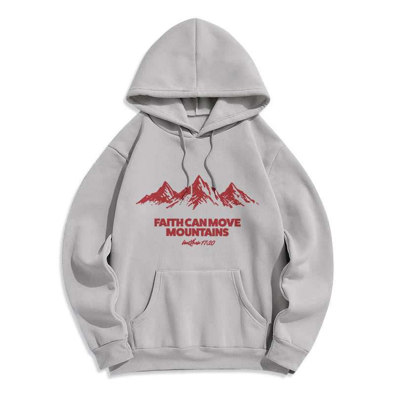 Faith Can Move Mountains Biblical Inspirational Fleece Lined Polyester Hoodie