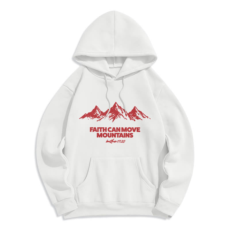 Faith Can Move Mountains Biblical Inspirational Fleece Lined Polyester Hoodie