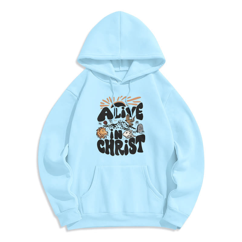 Alive in Christ Resurrection Fleece Lined Polyester Hoodie