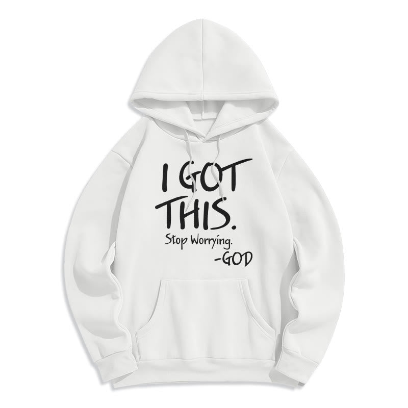 I GOT THIS - GOD Inspirational Faith Fleece Lined Polyester Hoodie