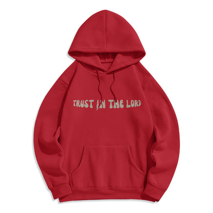 Trust In The Lord Faith Reliance Fleece Lined Polyester Hoodie