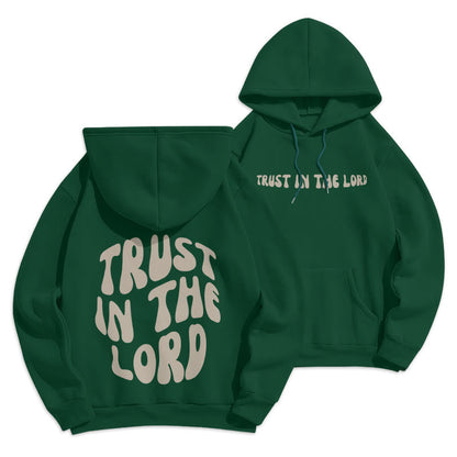 Trust In The Lord Faith Reliance Fleece Lined Polyester Hoodie