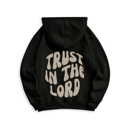 Trust In The Lord Faith Reliance Fleece Lined Polyester Hoodie