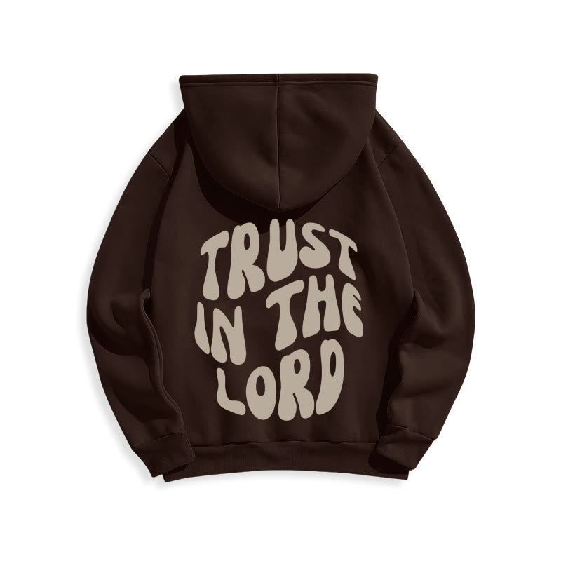 Trust In The Lord Faith Reliance Fleece Lined Polyester Hoodie