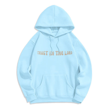 Trust In The Lord Faith Reliance Fleece Lined Polyester Hoodie